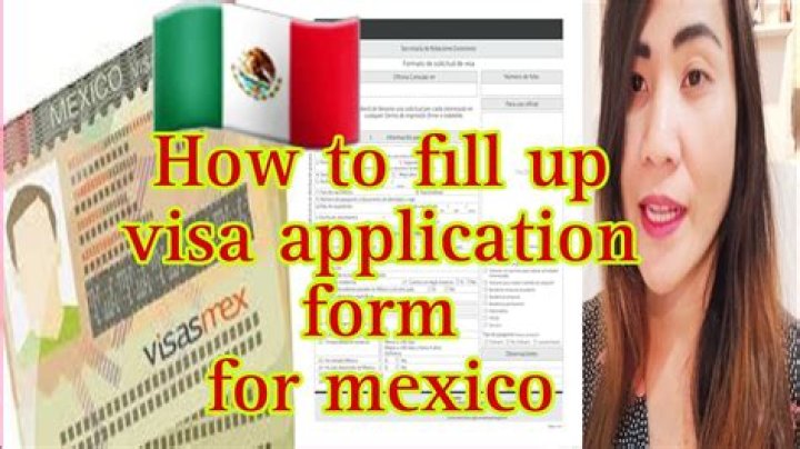 How do I fill out a Mexican visa application?