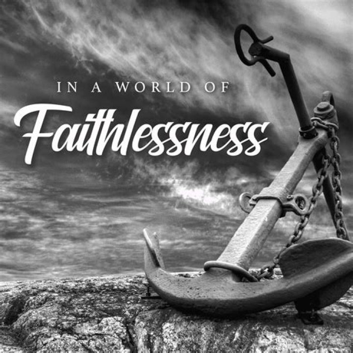 What does faithlessness mean?