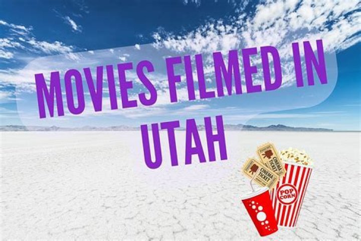 What films have been filmed in Utah?